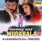 Humse Hai Muqabala & A.R. Rahman's All Time Hits - Sujata Song Download